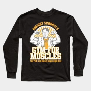 Dwight Schrute's Gym for Muscles Long Sleeve T-Shirt